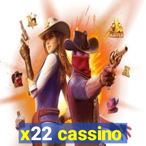 x22 cassino